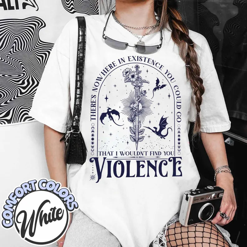 Fourth Wing Shirt | Nowhere in Existence Violence Shirt