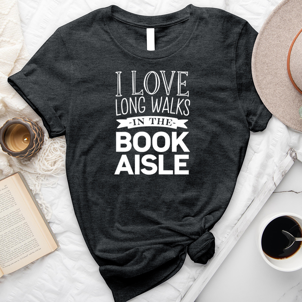 long walks in the book aisle unisex tee