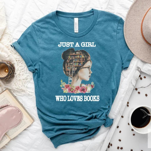 Bookish T-Shirt | Just A Girl Who Loves Books